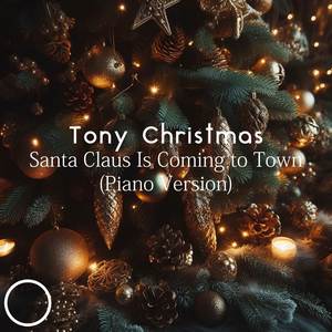 Santa Claus Is Coming to Town (Piano Version)