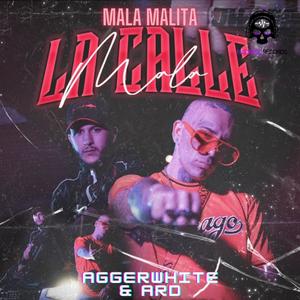 MALA MALITA (feat. AGGERWHITE)