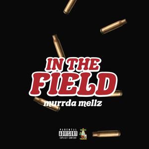 In The Field (Explicit)