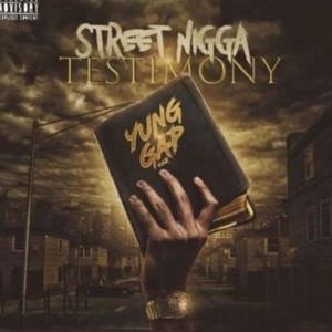 Street Nigga Testimony (Explicit)