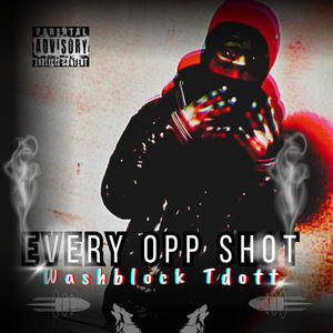 EVERY OPP SHOT (Explicit)