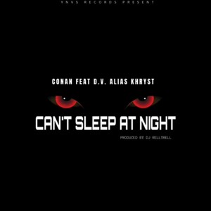 Cant Sleep at Night (feat. D.V ALIAS KHRYST) [Explicit]