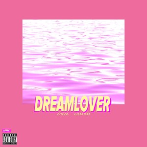 DreamLover (Prod by August Wu)