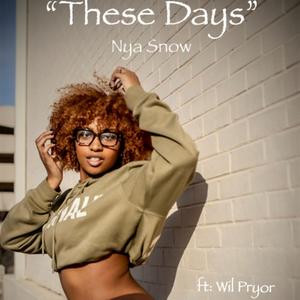These Days (feat. Wil Pryor) (Explicit)