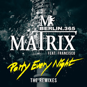 Party Every Night (The Remixes)