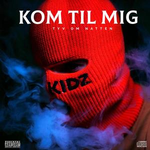 Kom Til Mig (feat. OMARÉ) (Explicit)