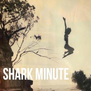 Shark Minute (Explicit)