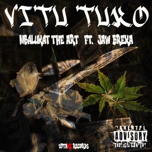 Vitu tuko (feat. Jaw Breka) (Explicit)
