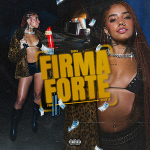 Firma Forte (Explicit)