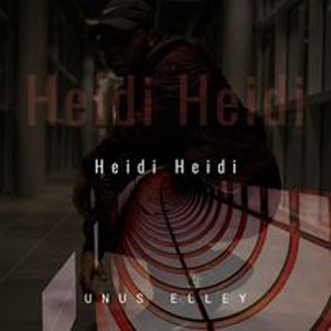 Heidi Heidi (Original Mix)