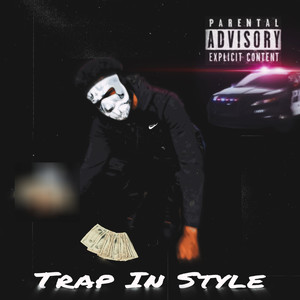 Trap In Style (Explicit)