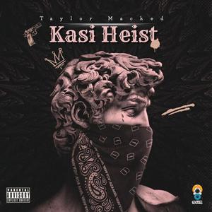 Kasi Heist (Explicit)