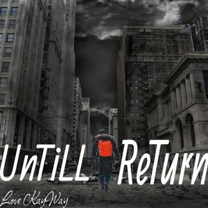 Until I ReTurn (Explicit)