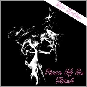 Piece of Da Mind (Explicit)