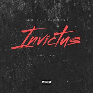 Invictus (feat. Foogah) (Explicit)