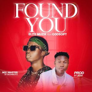 Found You (feat. Godsgift music)