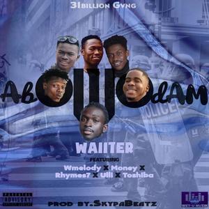 Abowodam (feat. Ulli, Money, Rhymes7, Toshiba & Wmelody) (Explicit)