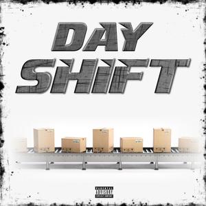 Day Shift (Explicit)