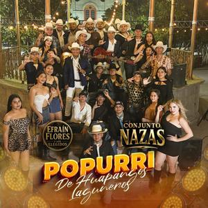 POPURRI DE HUAPANGOS LAGUNEROS (feat. Efrain Flores y Los Elegidos)
