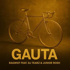 GAUTA (feat. DJ Tearz & Junior Rosh)