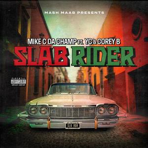 Slab Rider (feat. Young Clean & Corey B|Explicit)
