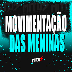Movimentaçâo Das Meninas (Explicit)