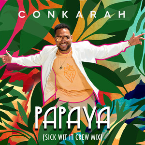 Papaya (Sick Wit It Crew Mix)