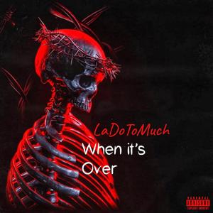 When It's Over (Explicit)