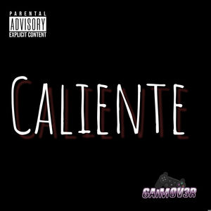 Caliente (Explicit)