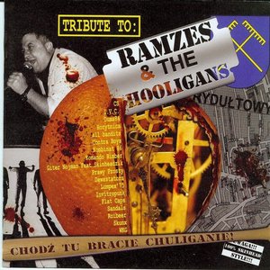 Tribute to: Ramzes and The Hooligans – Chodź tu bracie chuliganie!