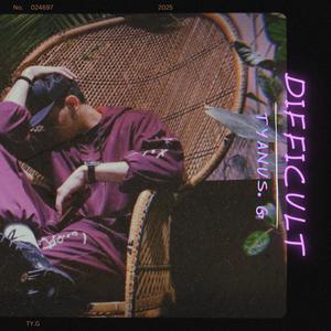 Difficult (Explicit)