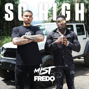 So High (feat. Fredo) [Dopebwoy Remix] [Explicit]