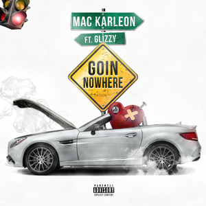 Goin NoWhere (Explicit)