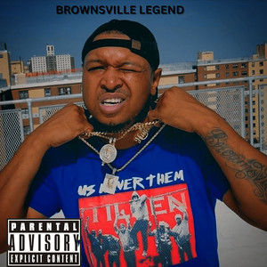 Brownsville Legend (Explicit)