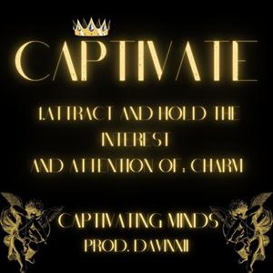 Captivating minds (Explicit)