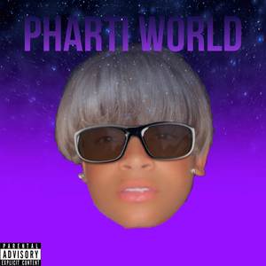 Pharti World (Explicit)