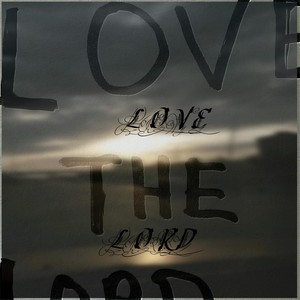 Love the Lord