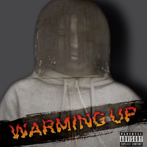 Warming Up (Explicit)