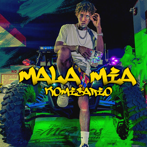 Mala Mia (Explicit)