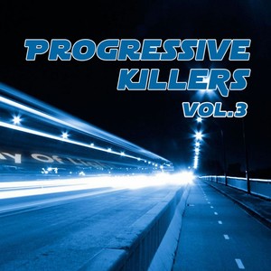 Progressive Killers Volume 3