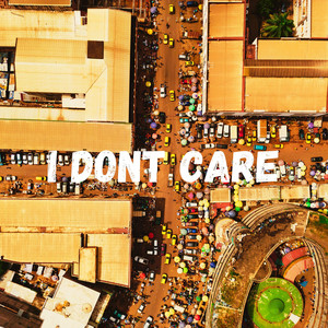 I Don't Care