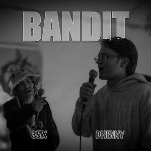 BANDIT (feat. Dhenny)