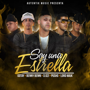 Soy una Estrella (feat. Pusho, Dozi, Benny Benni & Lord Maik) (Explicit)