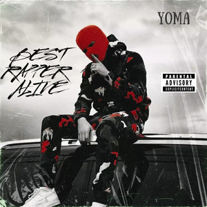 BEST RAPPER ALIVE (Explicit)