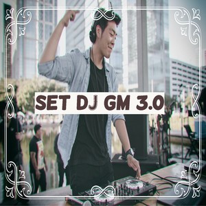 Set DJ Gm 3.0 (Explicit)