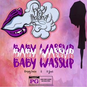 Baby Wassup (Explicit)