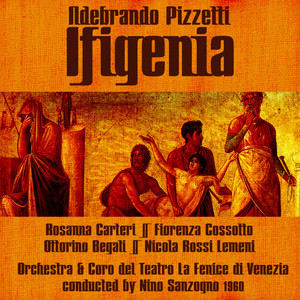 Pizzetti: Ifigenia, 1960