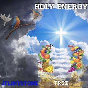 Holy Energy (feat. Mike Jarr & TR3Z) [Explicit]