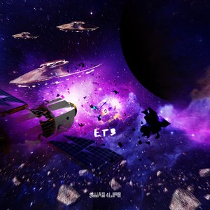 E.T.3 (The Final Expedition) [Explicit]