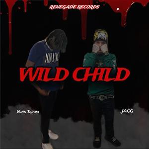 Wild Child (feat. JAGG) [Explicit]